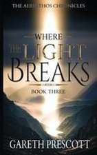 Where the Light Breaks
