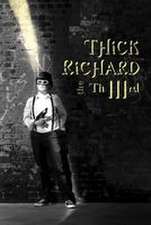 Thick Richard the Third