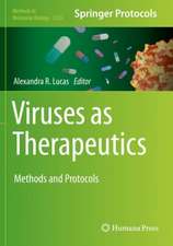 Viruses as Therapeutics: Methods and Protocols