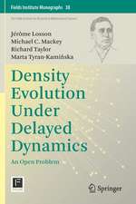 Density Evolution Under Delayed Dynamics