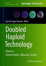 Doubled Haploid Technology: Volume 1: General Topics, Alliaceae, Cereals