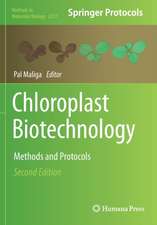 Chloroplast Biotechnology: Methods and Protocols