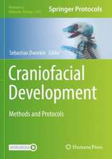 Craniofacial Development: Methods and Protocols