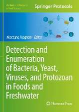 Detection and Enumeration of Bacteria, Yeast, Viruses, and Protozoan in Foods and Freshwater