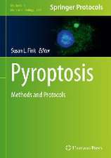 Pyroptosis: Methods and Protocols