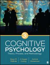 Cognitive Psychology: Theory, Process, and Methodology