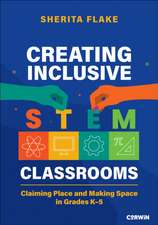 Creating Inclusive STEM Classrooms