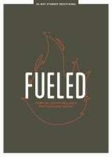 Fueled - Teen Devotional