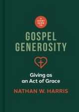 A Short Guide to Gospel Generosity