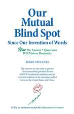 Our Mutual Blind Spot Since Our Invention of Words