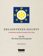 ENLIGHTENED SOCIETY A Shambhala Buddhist Reading of the Yijing