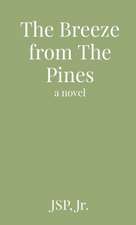 The Breeze from The Pines