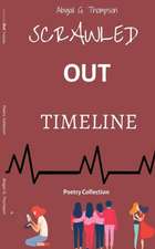 Scrawled Out Timeline