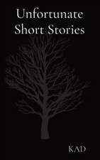 Unfortunate Short Stories