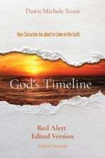 God's Timeline: Red Alert Edited Version