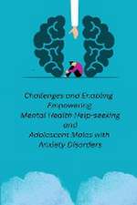 Challenges and Enabling Empowering Mental health Help-seeking And adolescent males with Anxiety Disorders