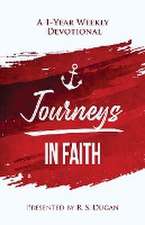 Journeys In Faith - A 1 Year Weekly Devotional