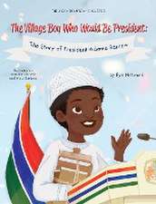 The Village Boy Who Would Be President