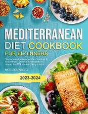 MEDITERRANEAN DIET COOKBOOK FOR BEGINNERS