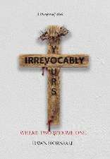 Irrevocably Yours