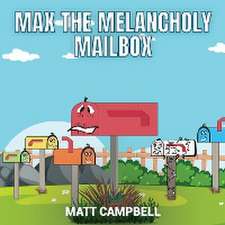 Max the Melancholy Mailbox