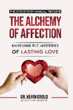 The Alchemy of Affection: Unveiling the Mysteries of Lasting Love: