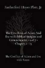 The First Book of Adam And Eve with Biblical Insights and Commentaries - 1 of 7 - Chapter 1 - 13