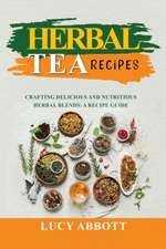 HERBAL TEA RECIPES