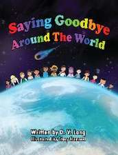 Saying Goodbye Around the World