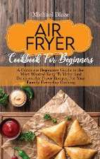 The Big Air Fryer Cookbook for weight loss