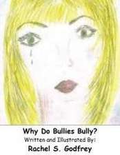 Why Do Bullies Bully