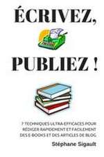 Écrivez, Publiez !