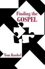 Finding the Gospel