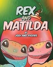 Rex and Matilda