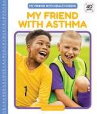 My Friend with Asthma