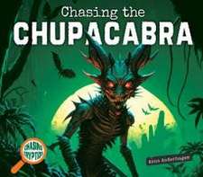 Chasing the Chupacabra