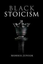 Black Stoicism