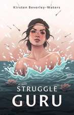 Struggle Guru: The Biographical Struggles That Are Influencing Our Biology