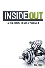 Inside Out: Strengthening the Core of Your Faith