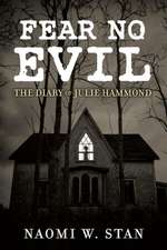 Fear No Evil: The Diary of Julie Hammond