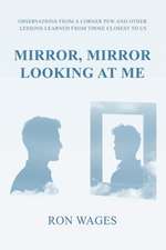 Mirror, Mirror Looking at Me: English