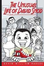 The Unusual Life of David Snod: Episode 1volume 1