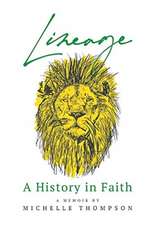 Lineage: A History in Faith