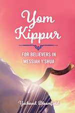 Yom Kippur For Believers in Messiah Y'shua