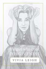 The Girl Who Cried Forgiveness