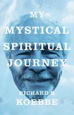 My Mystical Spiritual Journey