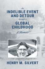 An Indelible Event and Detour Through a Global Childhood: A Memoir