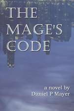 The Mage's Code: Book 1 Search Volume 1