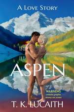 Aspen: a Love Story