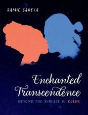 Enchanted Transcendence: Beyond the Surface of Color